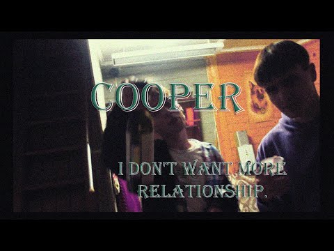 COOPER - Я не хочу больше отношений (prod. By lovelybeats) (Official Video 2021)
