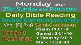 2024.Nov.11. MONDAY, after 25th Sunday after Pentecost : Revised Common Lectionary Year [B]-348