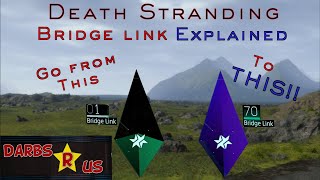 Death Stranding | Bridge Links Explained