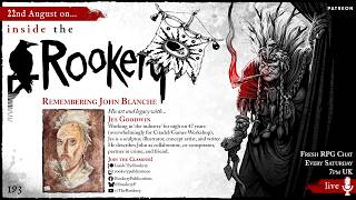 Remembering John Blanche with Jes Goodwin ItR Special 12 03