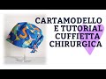 Tutorial e cartamodello GRATUITO cuffia chirurgica, TUTORIAL DI CUCITO FACILE easy sewing tutorial