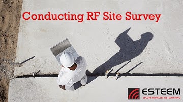 Conducting Radio Frequency Site Survey
