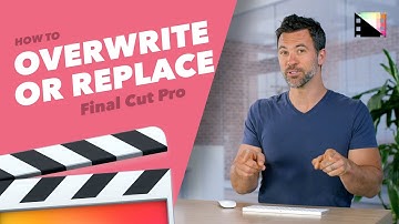 All About Overwriting and Replacing Clips in Final Cut Pro X