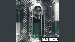 Miniatura de vídeo de "Aca Lukas - Ista kao ja"