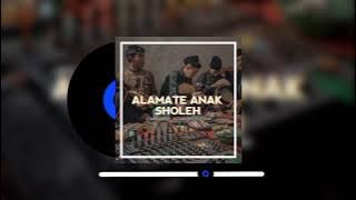 DJ ALAMAT E ANAK SHOLEH • STYLE SANTUY • ASTRID PRODUCTIONS