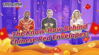 Culture Explained: The Know-How Behind Red Envelopes  | EP41 Open China