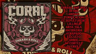 CORAL - THRASH &amp; ROLL [LP] [2016]