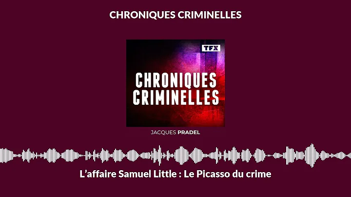 Laffaire Samuel Little : Le Picasso du crime