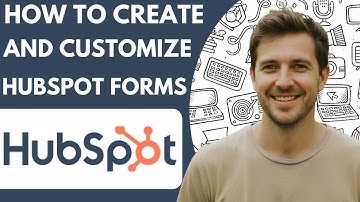 How to Create and Customize Hubspot Forms Full 2026 Guide