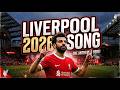 Liverpool Song 2026 Premier League 