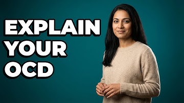 How Do I Explain My OCD