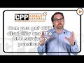 Can you get CPP disability and the CPP survivors pension?