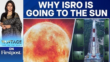 After Moon, India Targets The Sun: The Aditya L1 Mission | Vantage with Palki Sharma