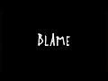 Listen to full song “Blame” on Patreon.