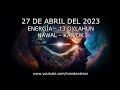 LA ENERGÍA DEL DÍA - SINCRONIZACIÓN CÓSMICA - 27 DE ABRIL DEL 2023