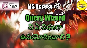 how to use query wizard (Telugu)