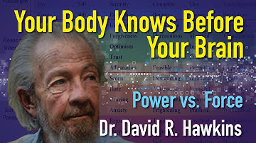 Power vs. Force： Anatomy of Consciousness by Dr. David R. Hawkins