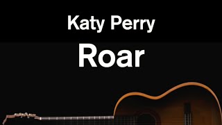 Roar - Katy Perry (Acoustic Karaoke)