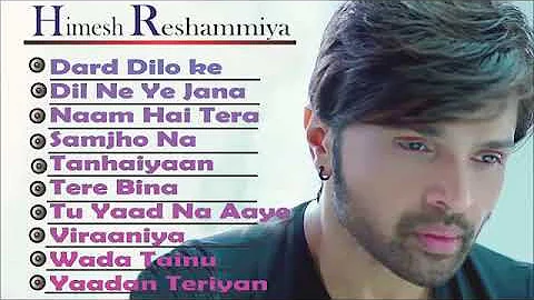 Top 10 Himesh Reshammiya Romantic Hindi Songs 2019 | Latest Bollywood Songs Collection - Himesh Vo1