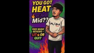 LIT🔥 OR QUIT🚫 | Free Music Reviews -  w/ MilliMadik