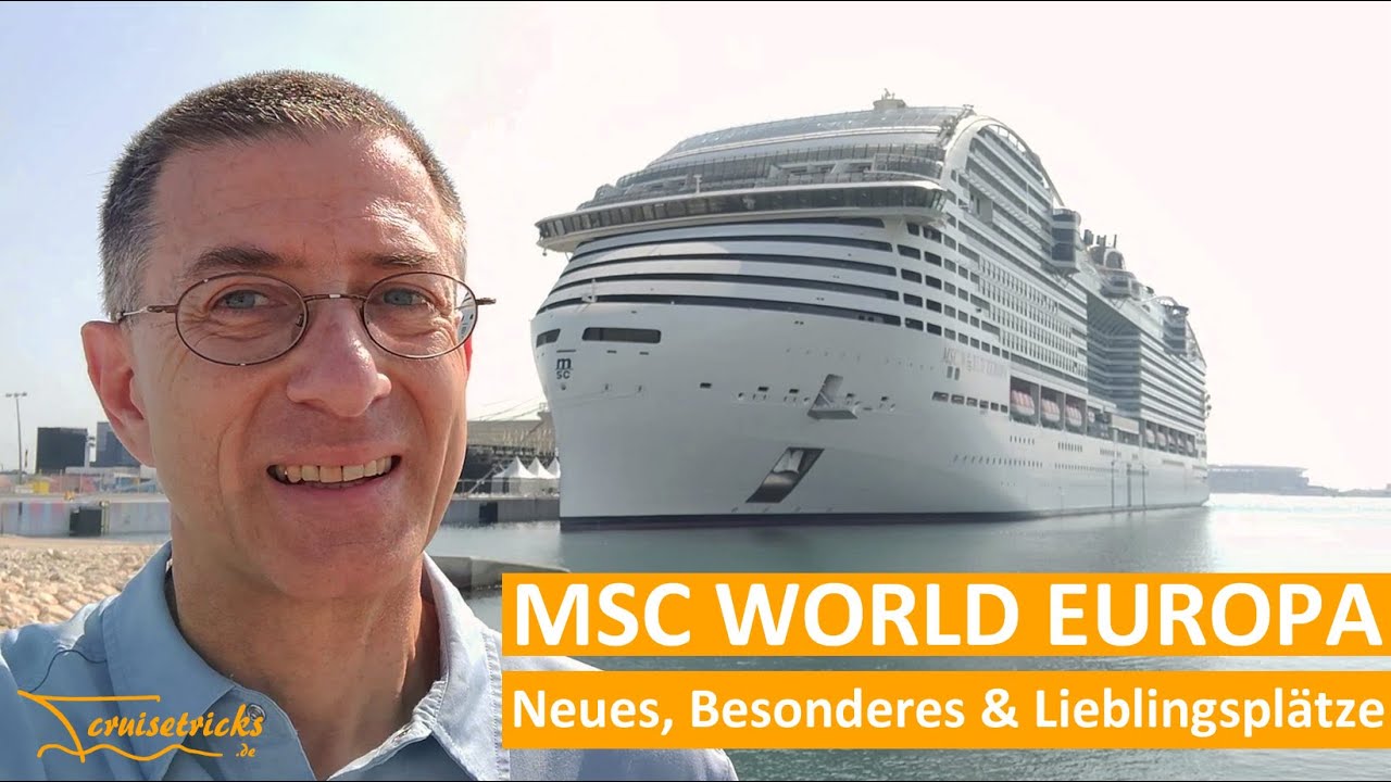 MSC World Europa Neues Besonderes und meine Lieblingspl 228 tze YouTube