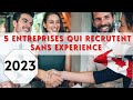 5 entreprises qui recrutent actuellement sans expriences  canada