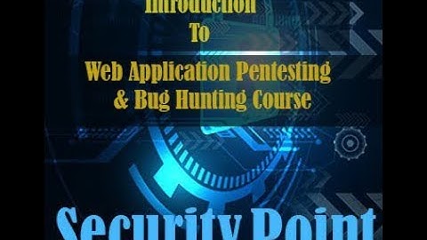 00-Introduction Web Application Pentesting & Bug Hunting  Course
