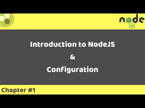 Node.js Tutorial #1 | Introduction to Node.js & Configuration