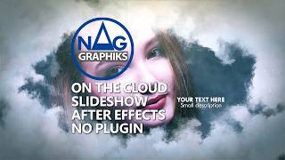 On the Cloud Slideshow Tuto No plugin After effects Project 196