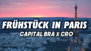 CAPITAL BRA x CRO - Frühstück in Paris (Lyrics)