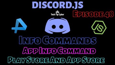 How To Make Discord.JS BOT | Episode 48 - App Info Command(AppStore, PlayStore) | Tech Tip Cyber