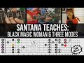 Carlos santana teaches black magic woman 1996 dorian aeolian mixolydian mode  fretlive lesson