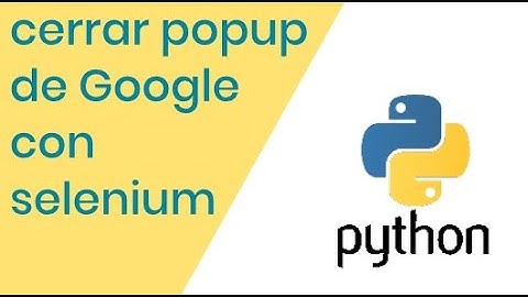 cerrar popup google selenium