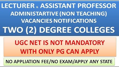 Lecturer/Assistant Professor/Non Teaching Vacancies in Degree Colleges | UGC NET IS NOT MANDATORY