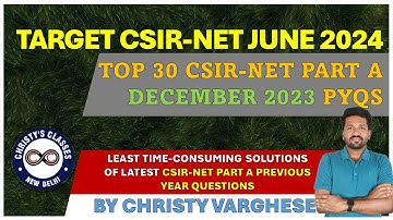 Top 30 CSIR-NET Part A DEC 2023 PYQs | General Aptitude | Christy Varghese