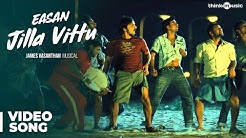 Jilla Vittu Official Video Song | Easan  - Durasi: 5:27. 