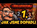 JAK DOPADL HELLEVATOR NA MÝCH POSTAVÁCH? :O