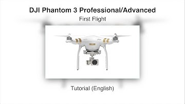 DJI Phantom 3 #06 First Flight – Tutorial (English)