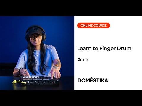 Introduction to Finger Drumming with Maschine | Gnarly x Domestika Course Trailer