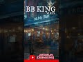 B B  King Vibes  Midnight Rain Outside the Blues Bar