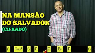Na Mansão Do Salvador - 271. Harpa Cristã - Cifrado - Carlos José