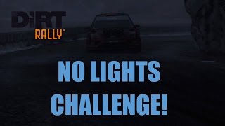 DIRT RALLY - NO LIGHTS CHALLENGE