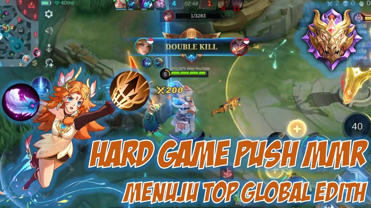 HARD GAME PUSH MMR TOP INDONESIA EDITH, MENUJU TOP GLOBAL Mobile