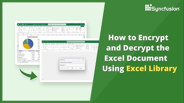 How to Encrypt and Decrypt the Excel Document Using .NET Excel Library