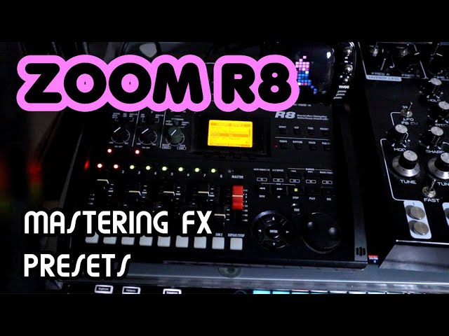 NOT a tutorial! Mastering FX Presets // Zoom R8 Multitrack Recorder Demo