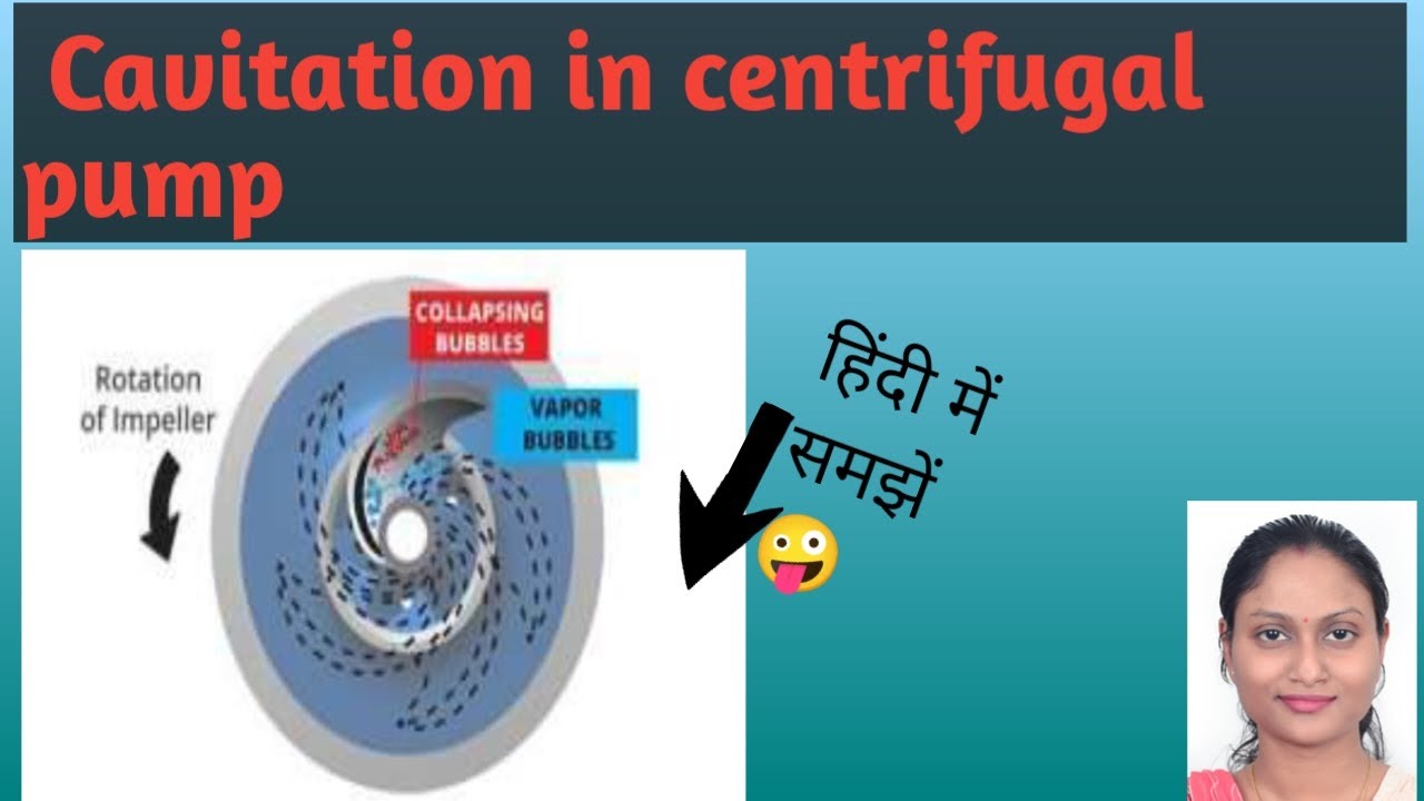Cavitation in centrifugal pump || Cavitation in centrifugal pump hindi ...