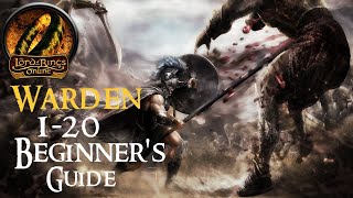 Lord of the Rings Online 2022 Warden 1-20 Beginners guide
