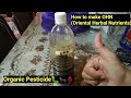 How to make OHN (Oriental Herbal Nutrients) Organic Pesticide~ Agrivlog 7