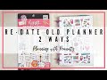 2 Ways to Re-Date an Old Happy Planner | Miss Maker | Planner Setup