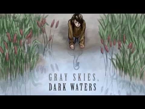 Gray Skies, Dark Waters Trailer